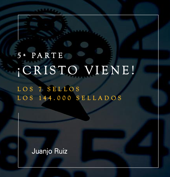 ¡Cristo viene! 5ª Parte